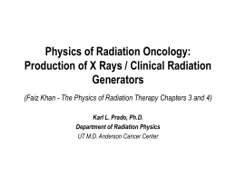 Physics of Radiation Oncology: Production of X Rays