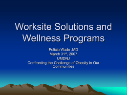 Worksite Solutions and Wellness Programs