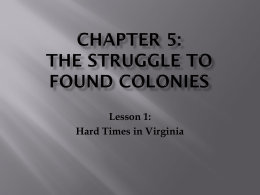 Chapter 5: The struggle to found colonies