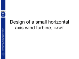 Design of a small horizontal axis wind turbine, HAWT