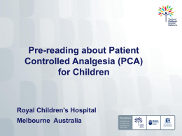 Information about Patient Controlled Analgesia (PCA)