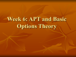 Week 6: APT and Basic Options Theory