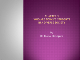 Chapter 3 Who are Today’s students in a diverse society