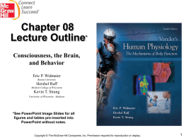 Chapter 8 Consciousness, the Brain, and Behavior