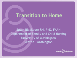 Preterm Infants: Transition to Home and Follow-up