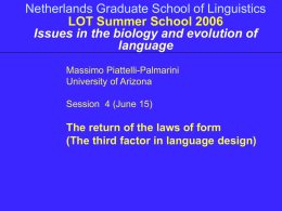 University of Amsterdam LOT Summer School 2006 Issues in