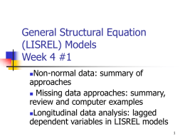 General Structural Equation (LISREL) Models Week 4 #1