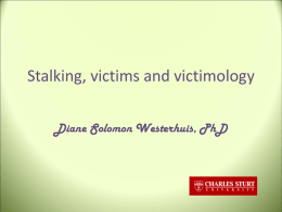 Stalking, victims and victimology