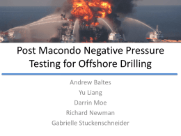 Post Macondo Negative Pressure Testing for Offshore Drilling