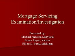 Mortgage Servicing Examination/Investigation