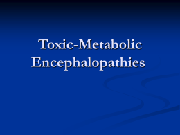 Toxic-Metabolic Encephalopathies