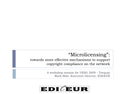 Microlicensing: towards more effective mechanisms to