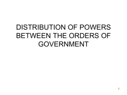 DISTRIBUTION OF POWERS BETWEEN THE TWO ORDERS OF