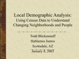Local Demographic Analysis: Using the Census to understand