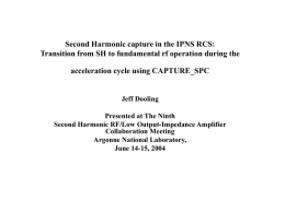 Second Harmonic capture in the IPNS RCS: Transition from