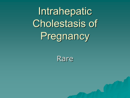 Cholestasis of Pregnancy - Michigan State University
