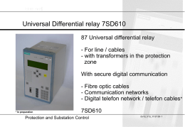 New Line differential relay 7SD52 with serial communication