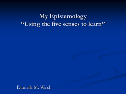 My Epistemology - daniellemariewalsh