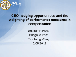 CEO hedging opportunities and the weighting of performance
