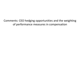 Comments: CEO hedging opportunities and the weighting of