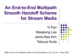 An End-to-End Multipath Smooth Handoff Scheme for Stream …