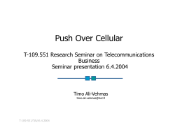 Push Over Cellular T-109.551 Research Seminar on