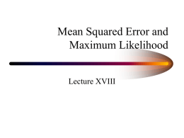 Mean Squared Error and Maximum Likelihood