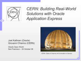 CERN: Building Real-World Solutions with Oracle