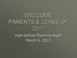 Welcome Parents & 8th grade Students Class of 2007 high