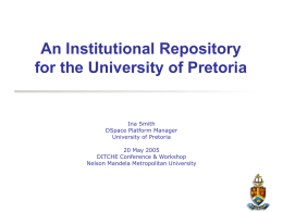 An Institutional Repository for the University of Pretoria
