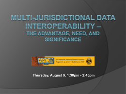 Multi-Jurisdictional Data Interoperability – the Advantage