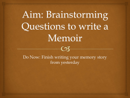 Aim: Brainstorming Questions to write a Memoir