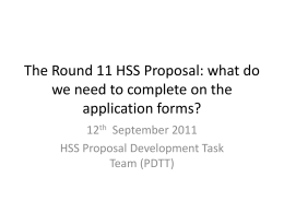The Round 11 HSS Application: what’s in the proposal?