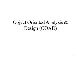 Object Oriented Analysis & Design (OOAD)