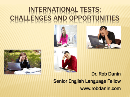 International Tests: Challenges and Opportunities