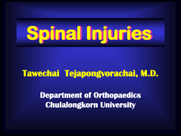 Spinal Injuries Tawechai Tejapongvorachai, M.D. Department