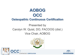 OSTEOPATHIC CONTINUOUS CERTIFICATION PROCESS