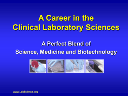 A Career in the Clinical Laboratory Sciences