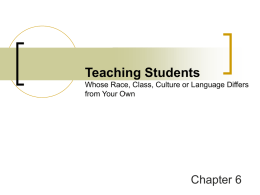 Teaching Students Whose Race, Class, Culture or Language