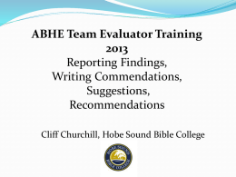 ABHE Team Evaluator Training 2013, Reporting Findings