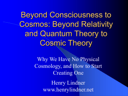 Beyond Consciousness to Cosmos