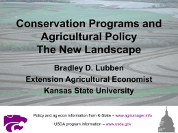 Conservation Programs and Agricultural Policy: The New