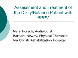 Assessment and Treatment of the Dizzy/Balance Patient