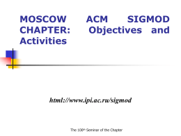 MOSCOW ACM SIGMOD CHAPTER: Objectives and Activities