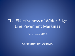 The Effectiveness of Wider Edge Line Pavement Markings