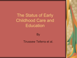 The Status of Early Childhood Care and Education