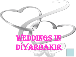 WEDDINGS IN DİYARBAKIR