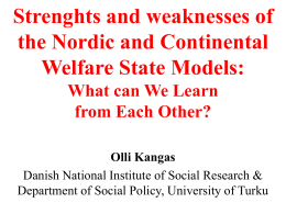 Strenghts and weaknesses of the Nordic and Continental