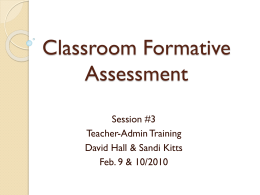 Classroom Formative Assessment (aka Assessment for Learning)