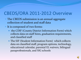 CBEDS/ORA 2011-2012 Overview